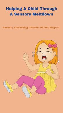 child with sensory processing disorder having a meltdown helping a child through a meltdown SPD 
