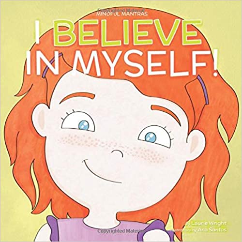 I Believe in Myself Mindful Mantras anxiety books for kids  