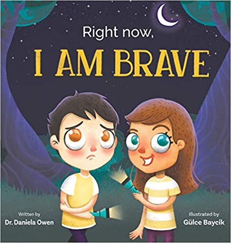 Right Now I Am Brave Hardcover anxiety book for children 9