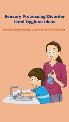 child who has sensory processing disorder washing their hands hand hygiene 