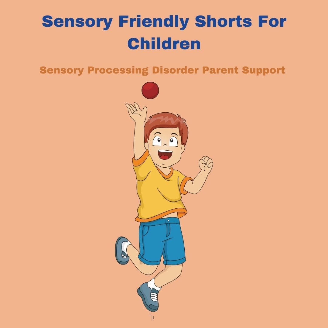 boy wearing sensory friendly shorts jumping with a ball says Sensory Friendly Shorts For Children  