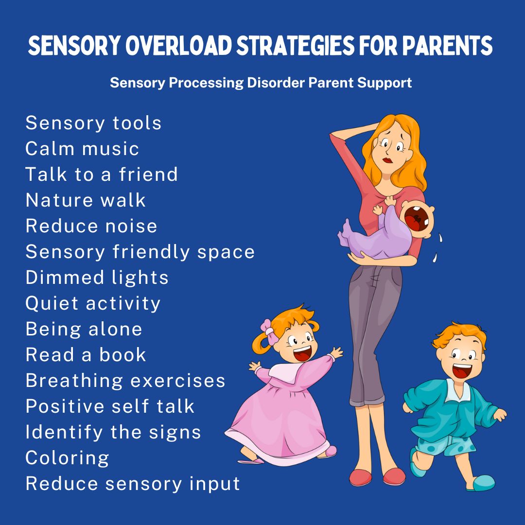 Strategies For Sensory Overload For Parents  Overwhelmed parents sensory processing disorder