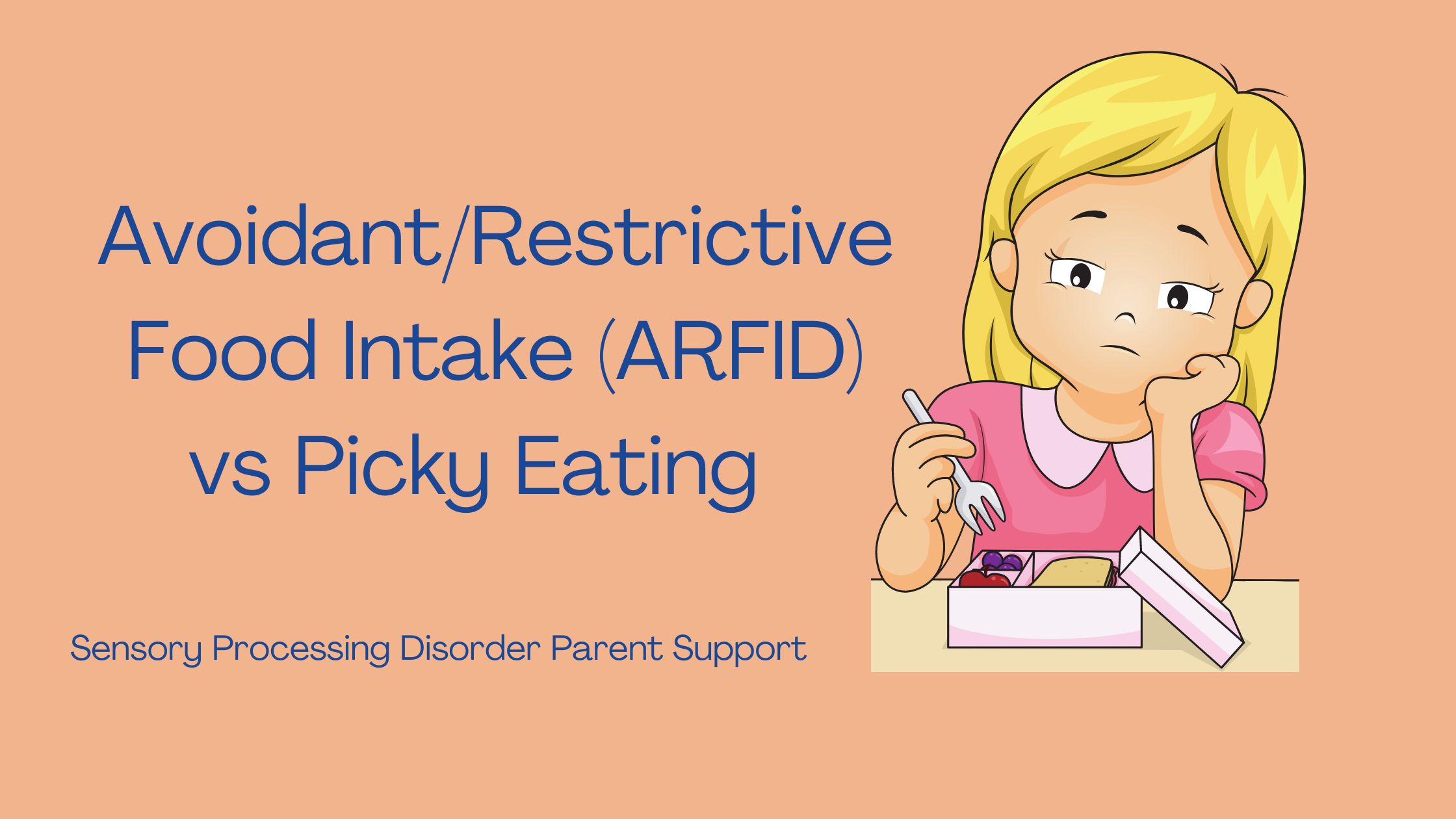 girl with ARFID picky eating refusing to eat his food Avoidant/Restrictive Food Intake (ARFID) vs Picky Eating