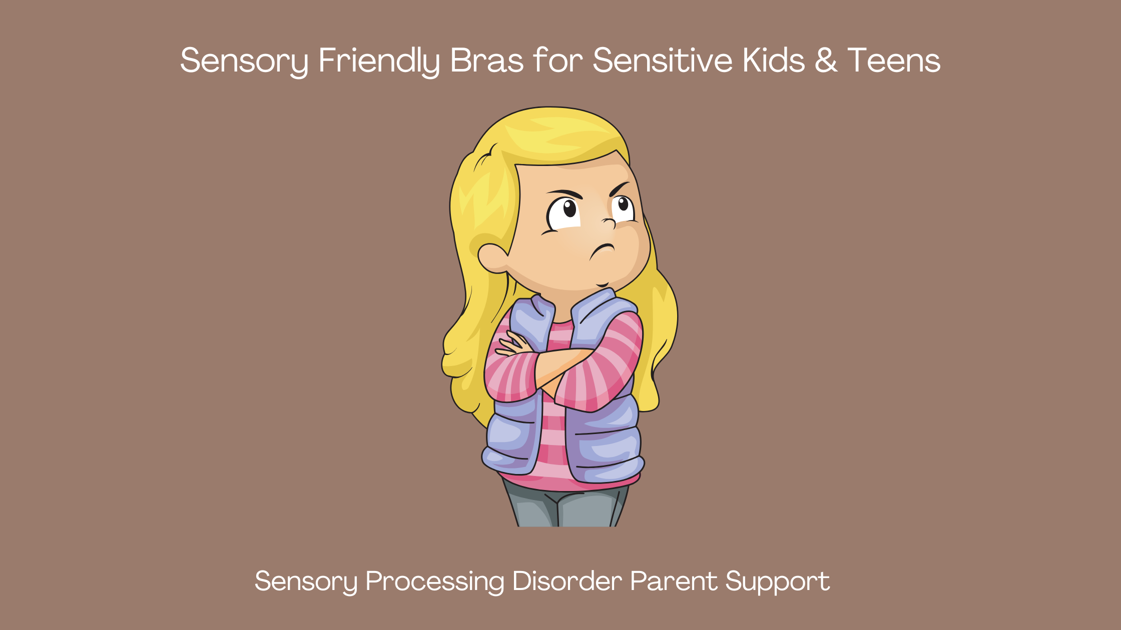 teen girl who has sensory processing disorder upset she has to wear a bra Sensory Friendly Bras for Sensitive Kids & Teens