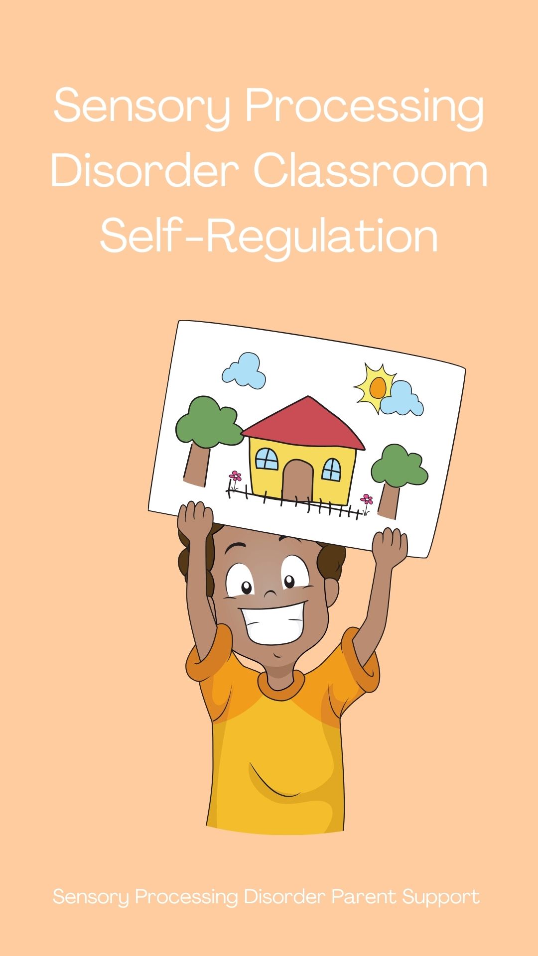 Sensory Processing Disorder Classroom Self-Regulation