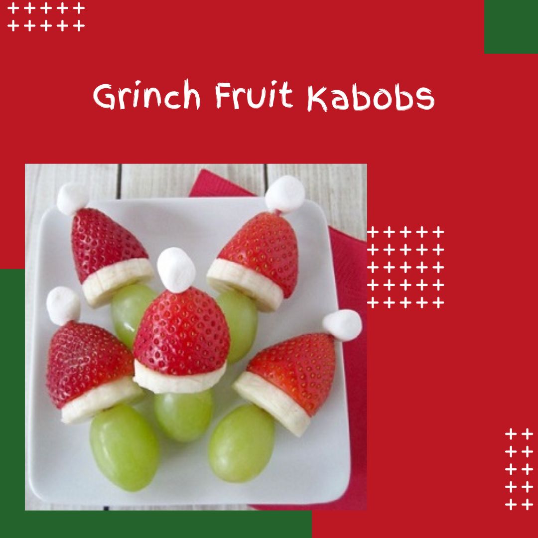 Grinch Fruit Kabobs