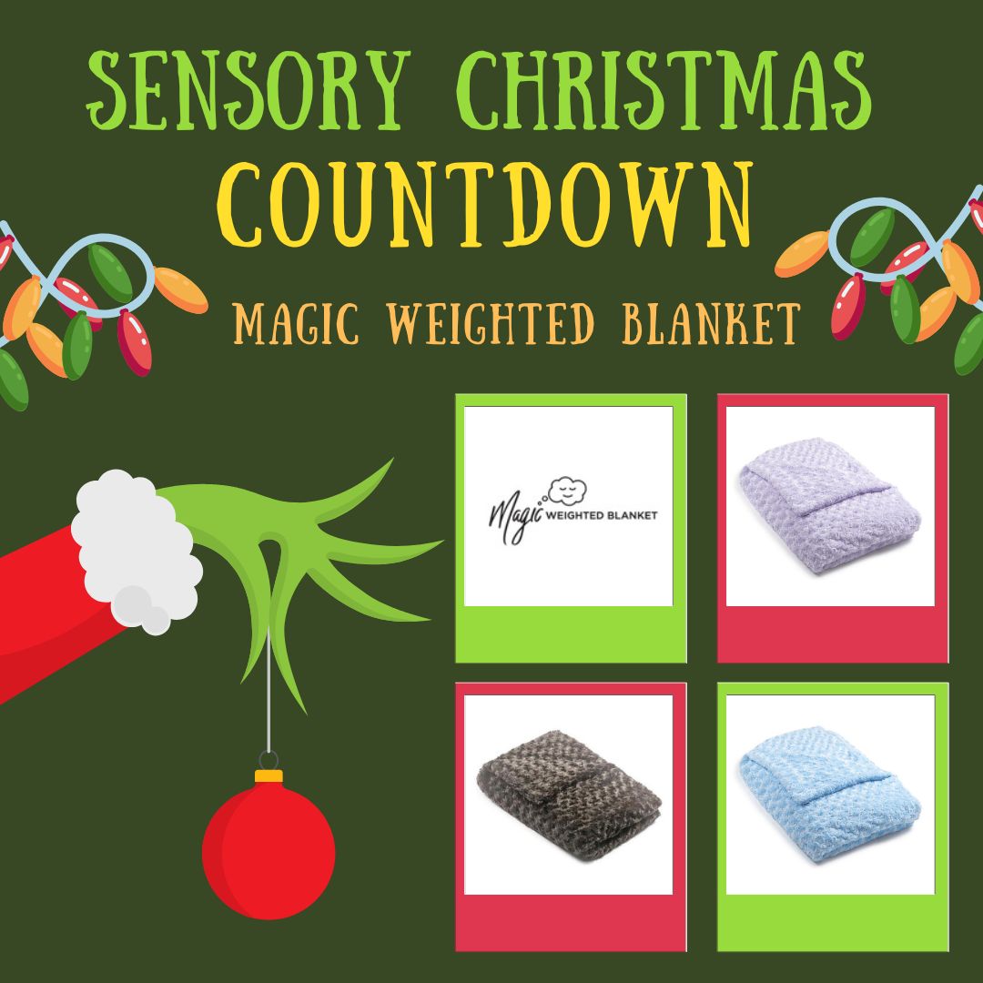 Sensory Christmas COUNTDOWN Magic Weighted Blanket Sensory Processing Disorder Parent Support Holidays Gift Ideas Christmas