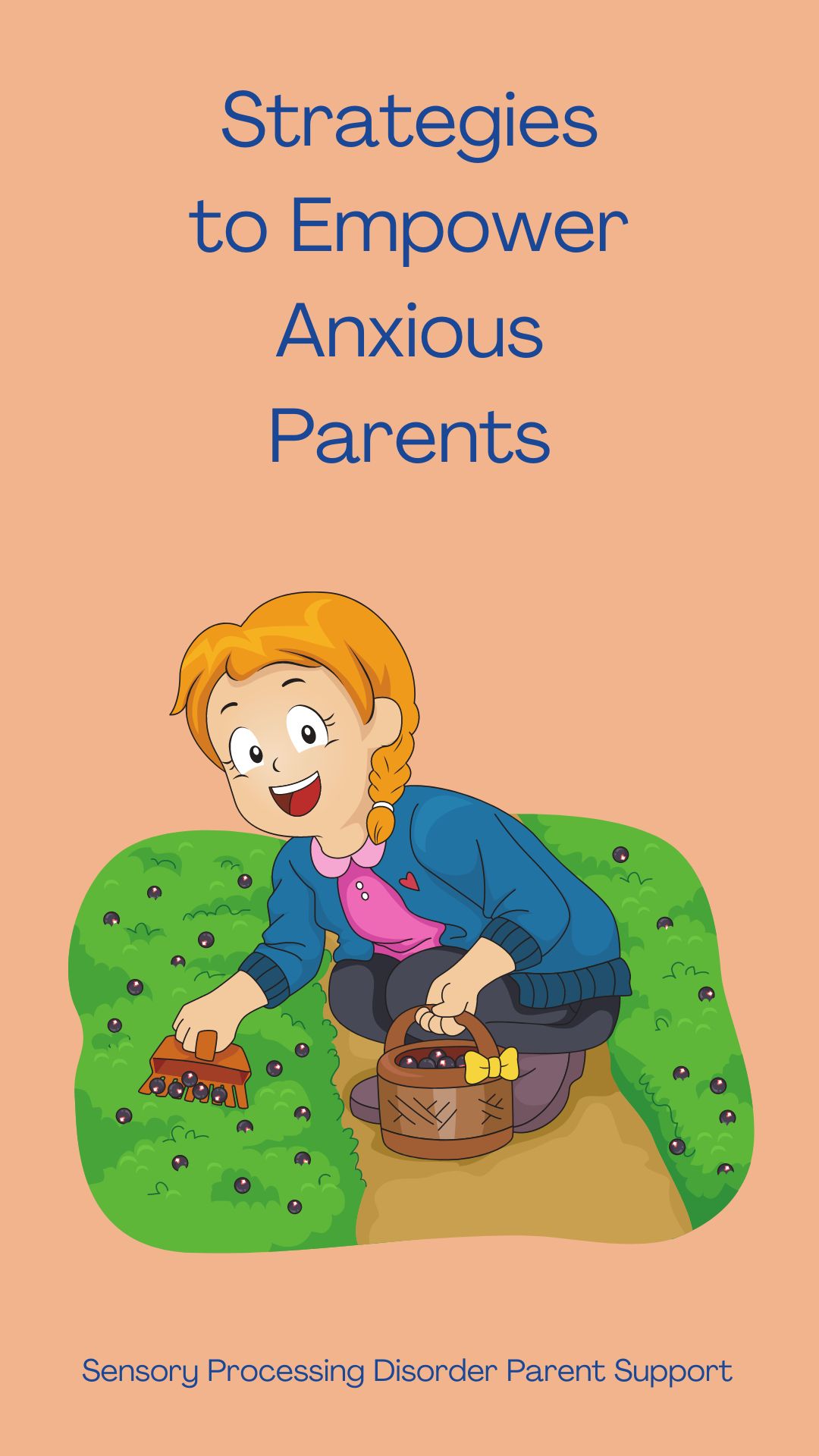 Strategies to Empower Anxious Parents