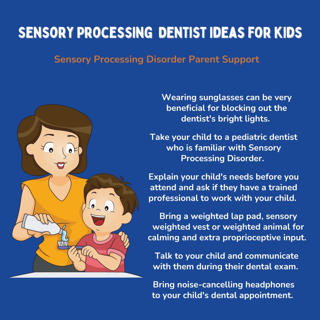 Sensory Processing Disorder Parent Support Sensory Processing  Dentist ideas for kids Dentist appointments for kids