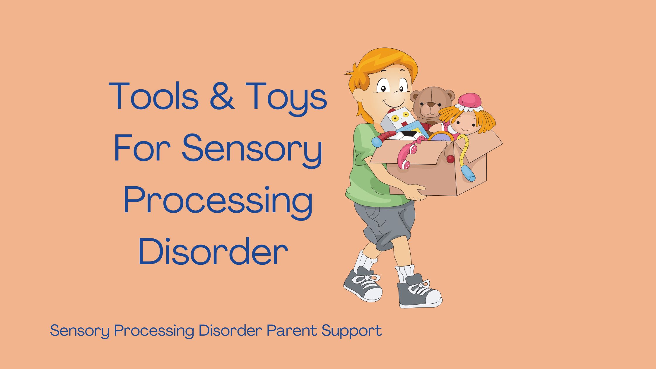 Tools & Toys For Sensory Processing Disorder  Sensory Processing Disorder