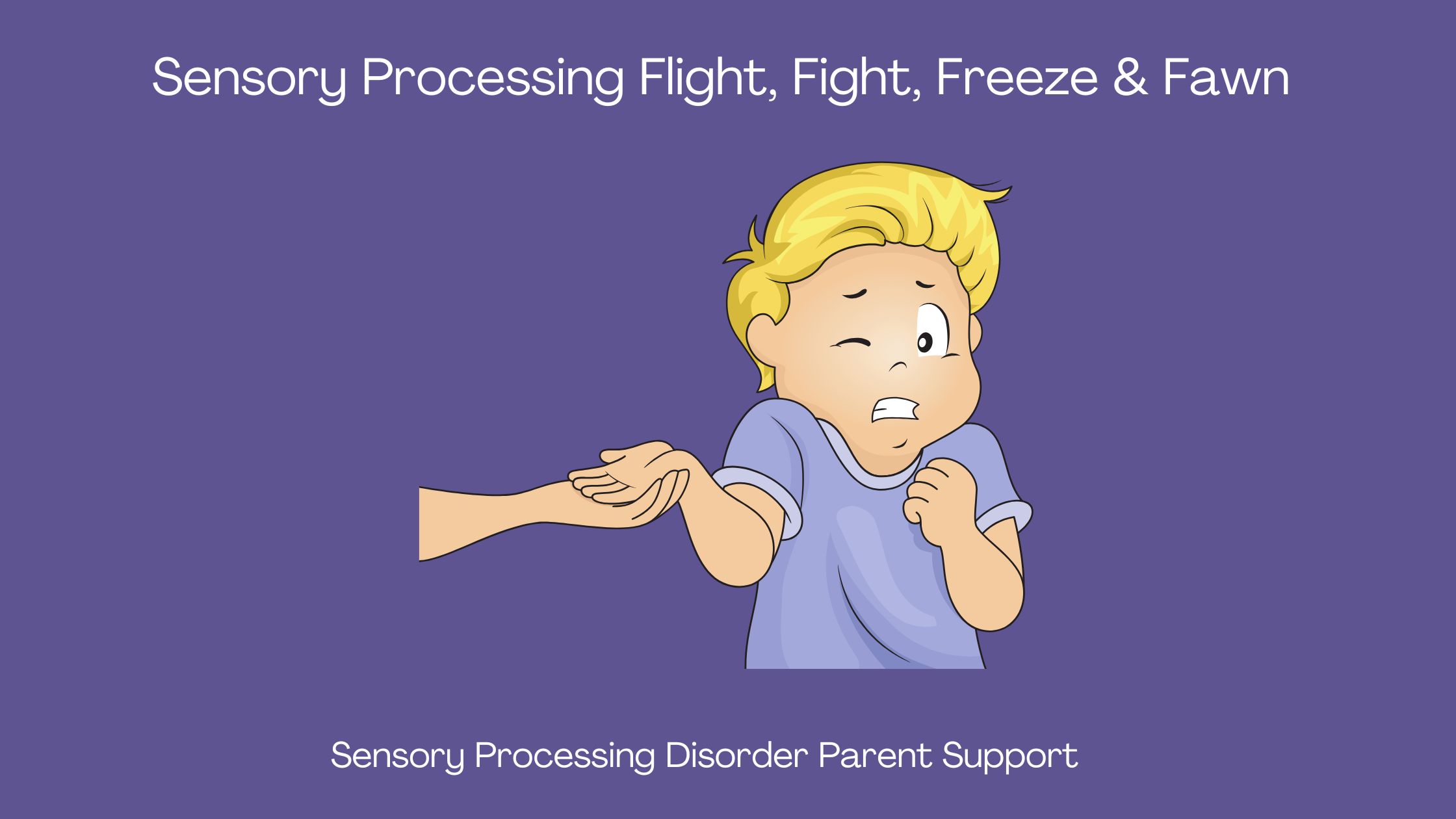 child who has anxiety and sensory processing disorder scared in fight or flight Sensory Processing Flight, Fight, Freeze & Fawn