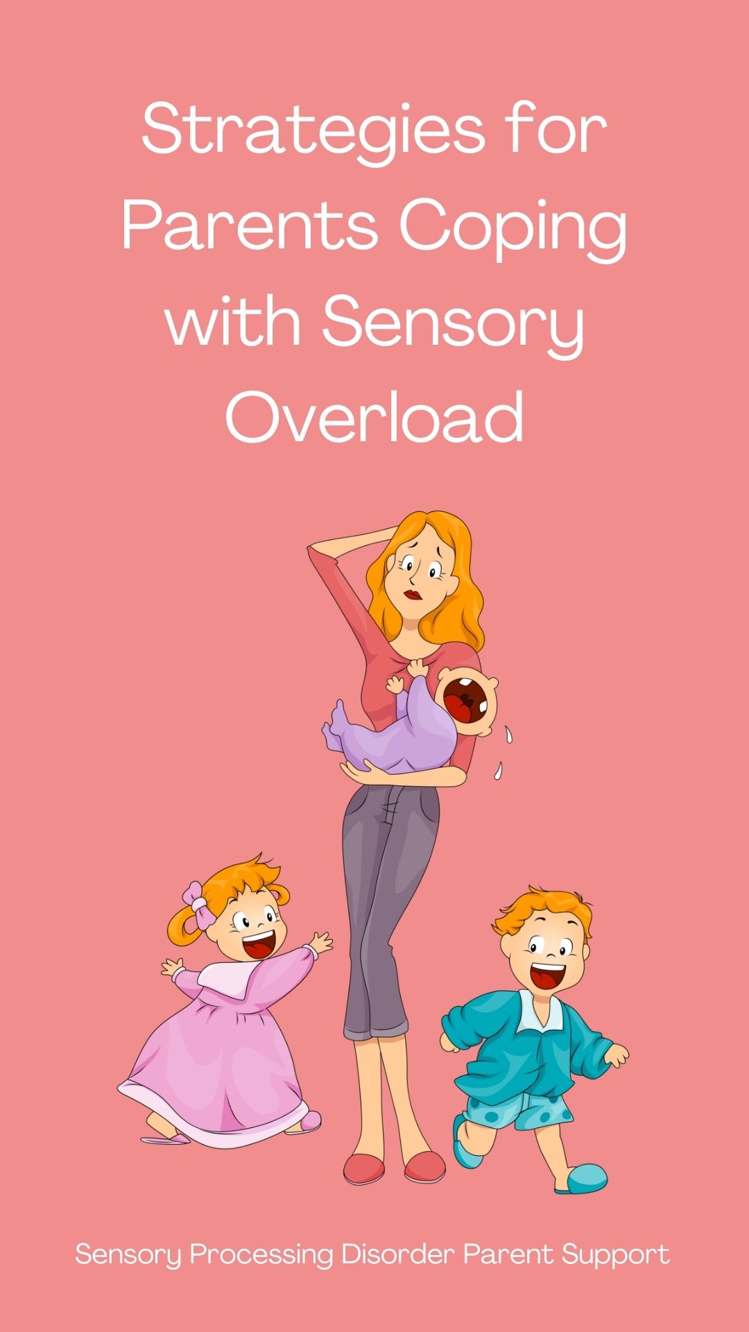 Strategies for Parents Coping with Sensory Overload