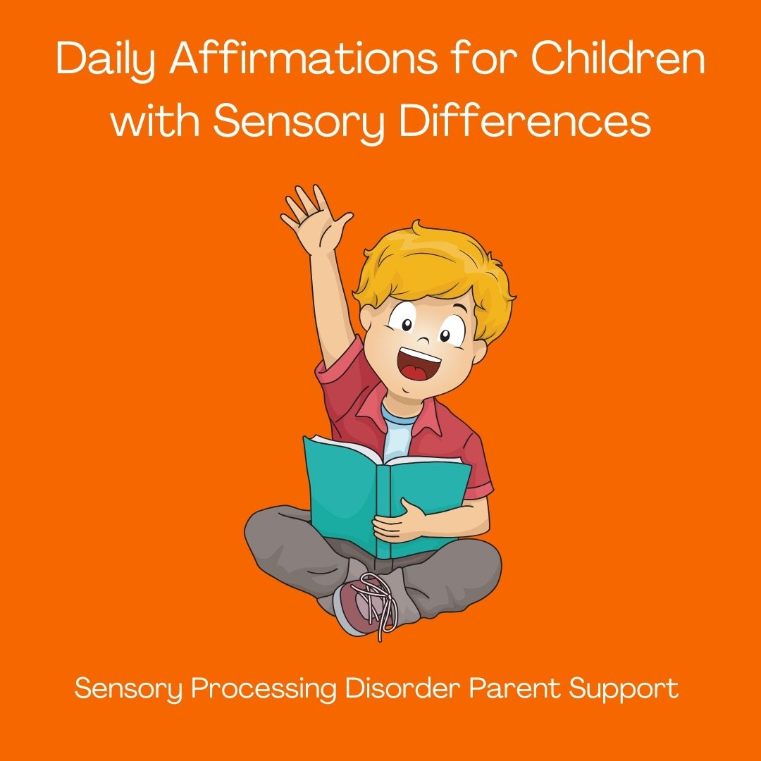 Daily Affirmations for Children with Sensory Differences