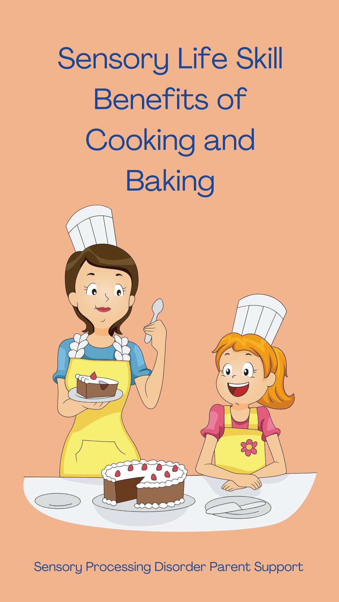 Sensory Life Skill Benefits of Cooking and Baking