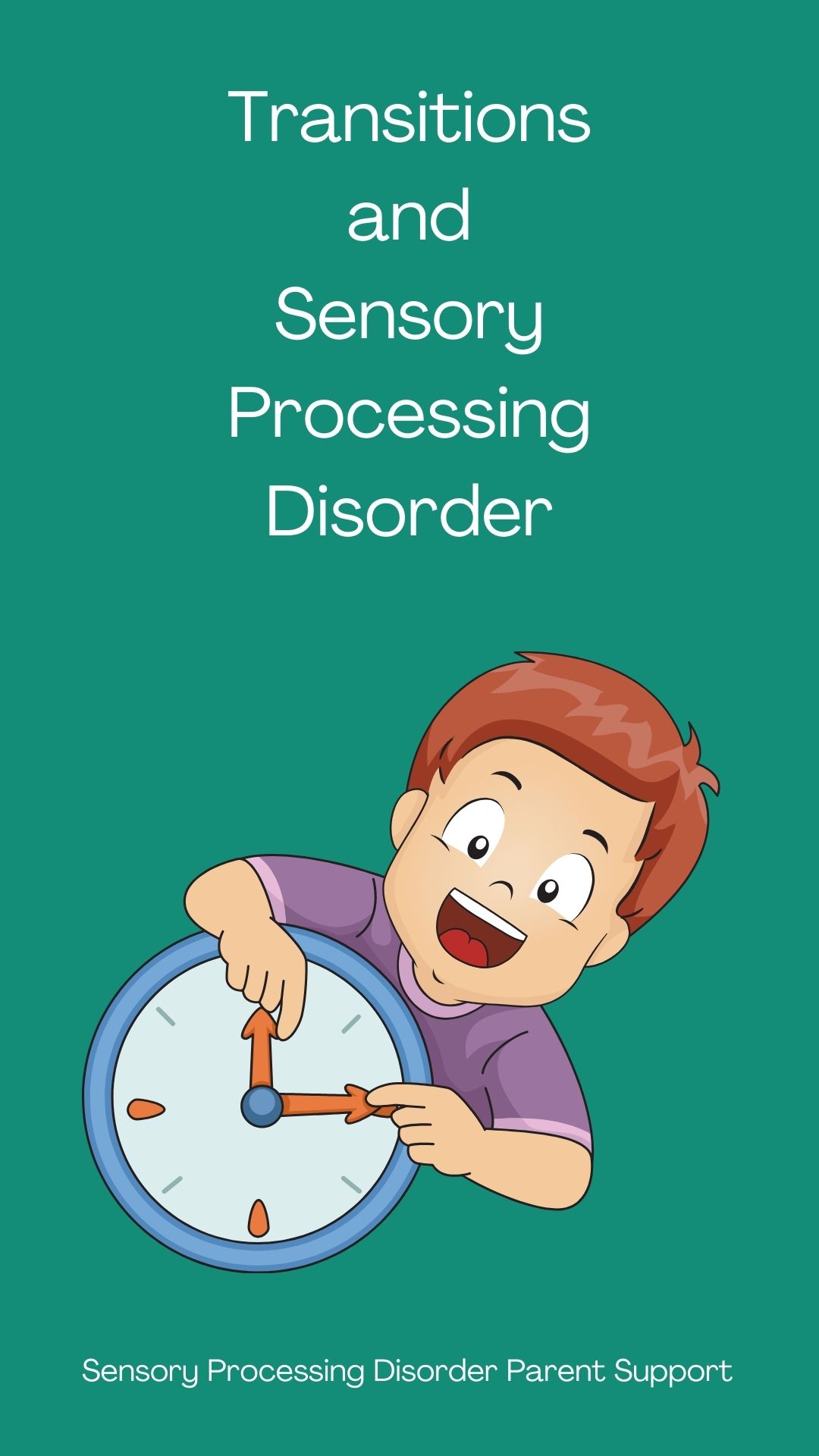 Transitions and Sensory Processing Disorder