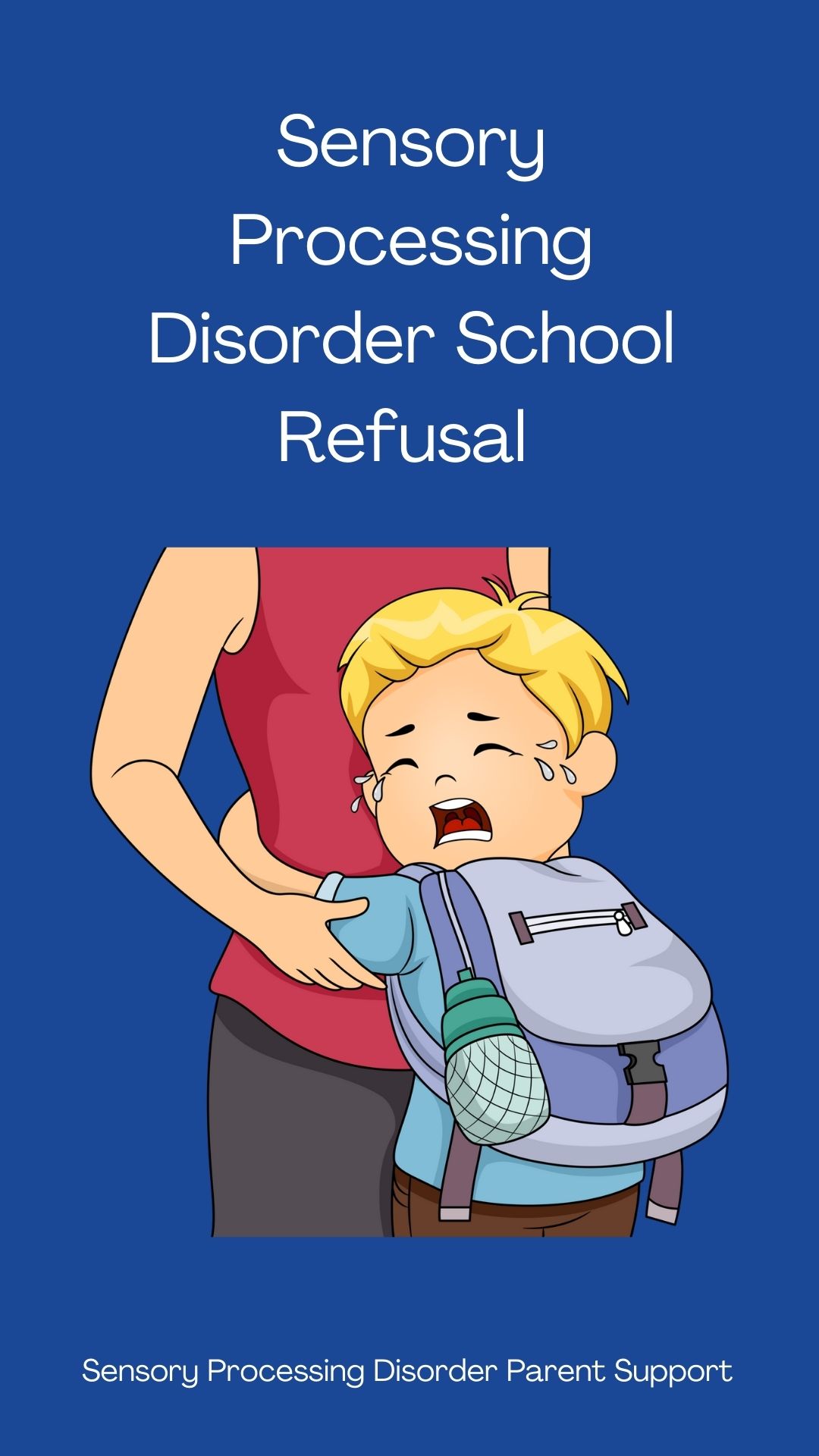 Sensory Processing Disorder School Refusal