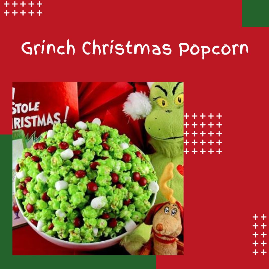 Grinch Christmas Popcorn