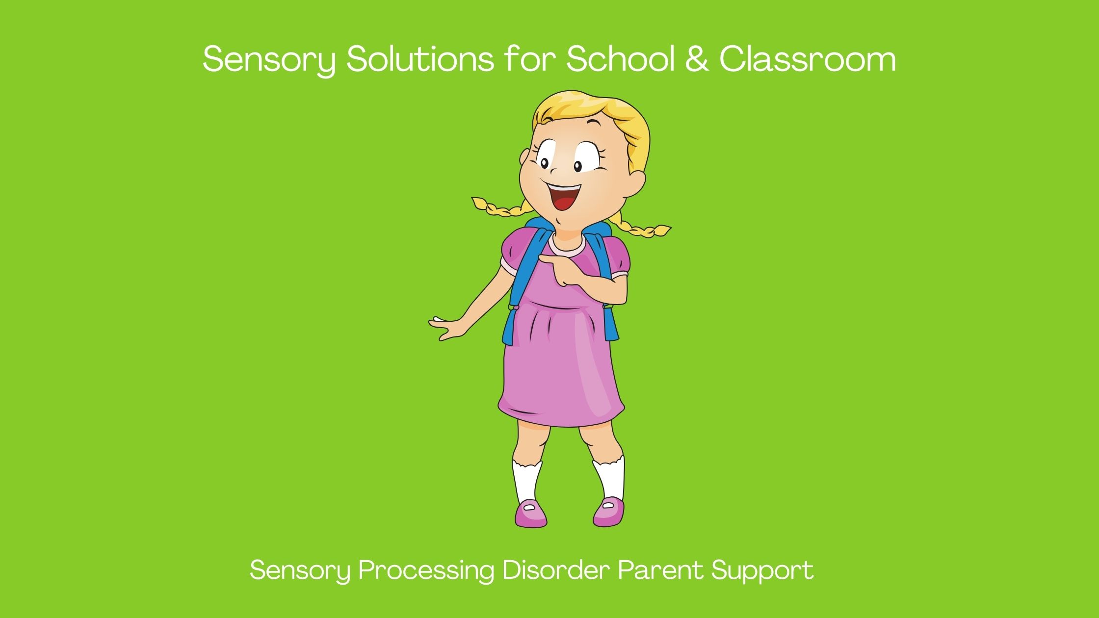 child with sensory processing disorder at school Sensory Solutions for School & Classroom