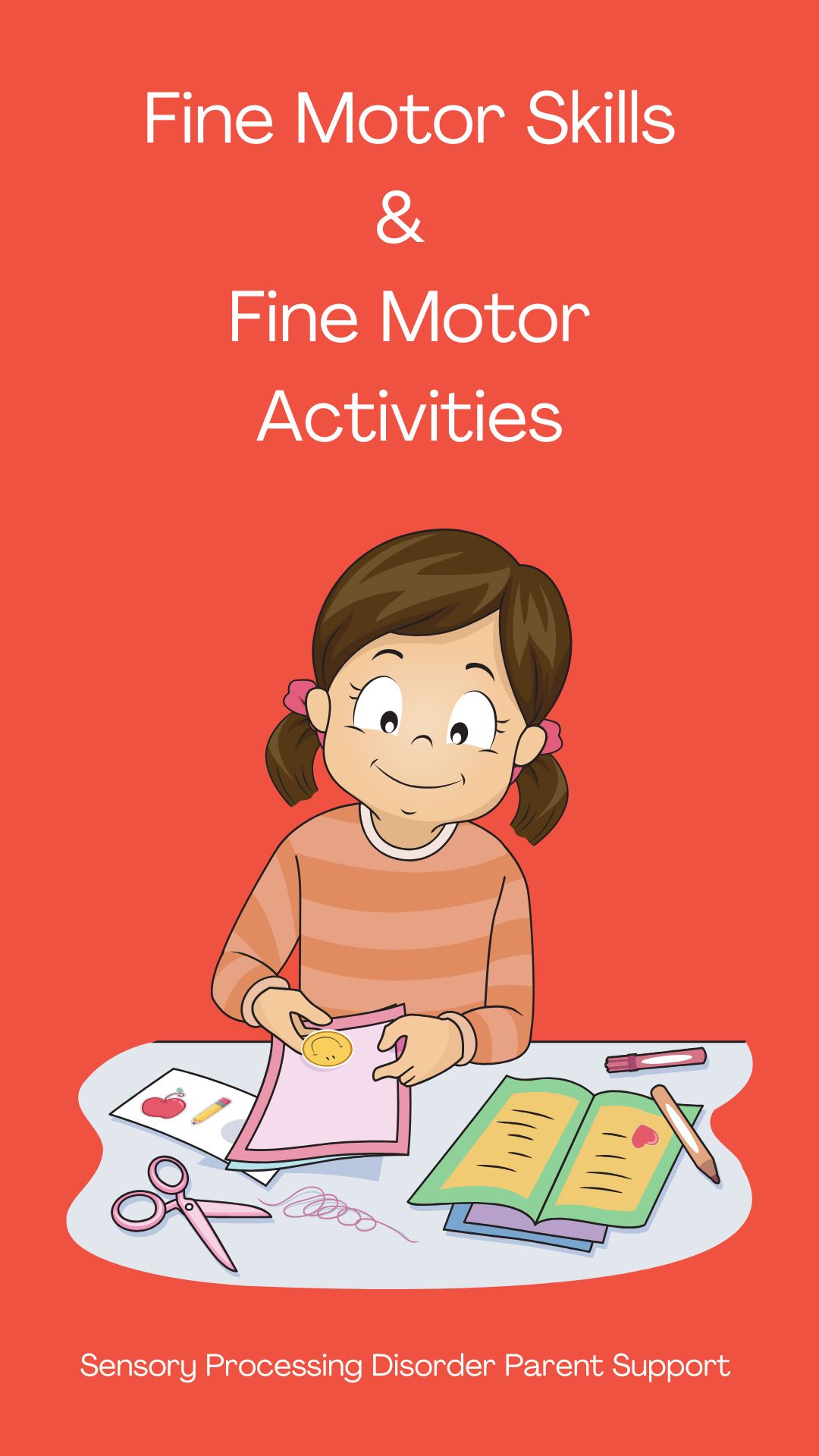 Fine Motor Skills & Fine Motor Activities For Children Sensory Processing Disorder Parent Support