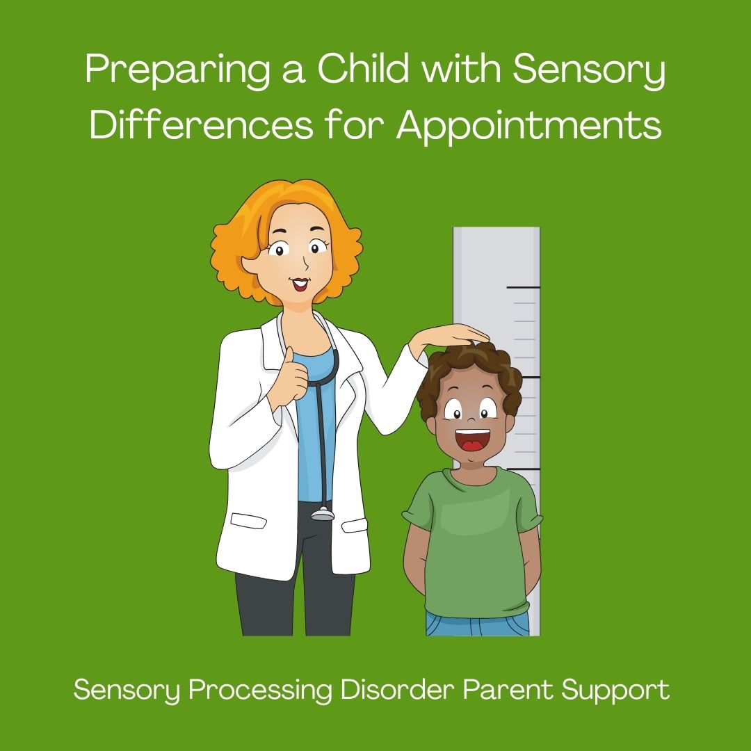 Preparing a Child with Sensory Differences for Appointments