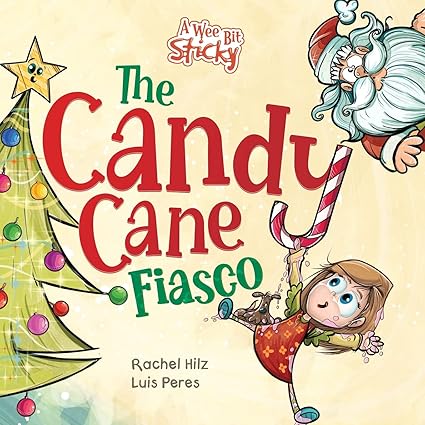 The Candy Cane Fiasco: A Christmas Storybook Filled with Humor and Fun