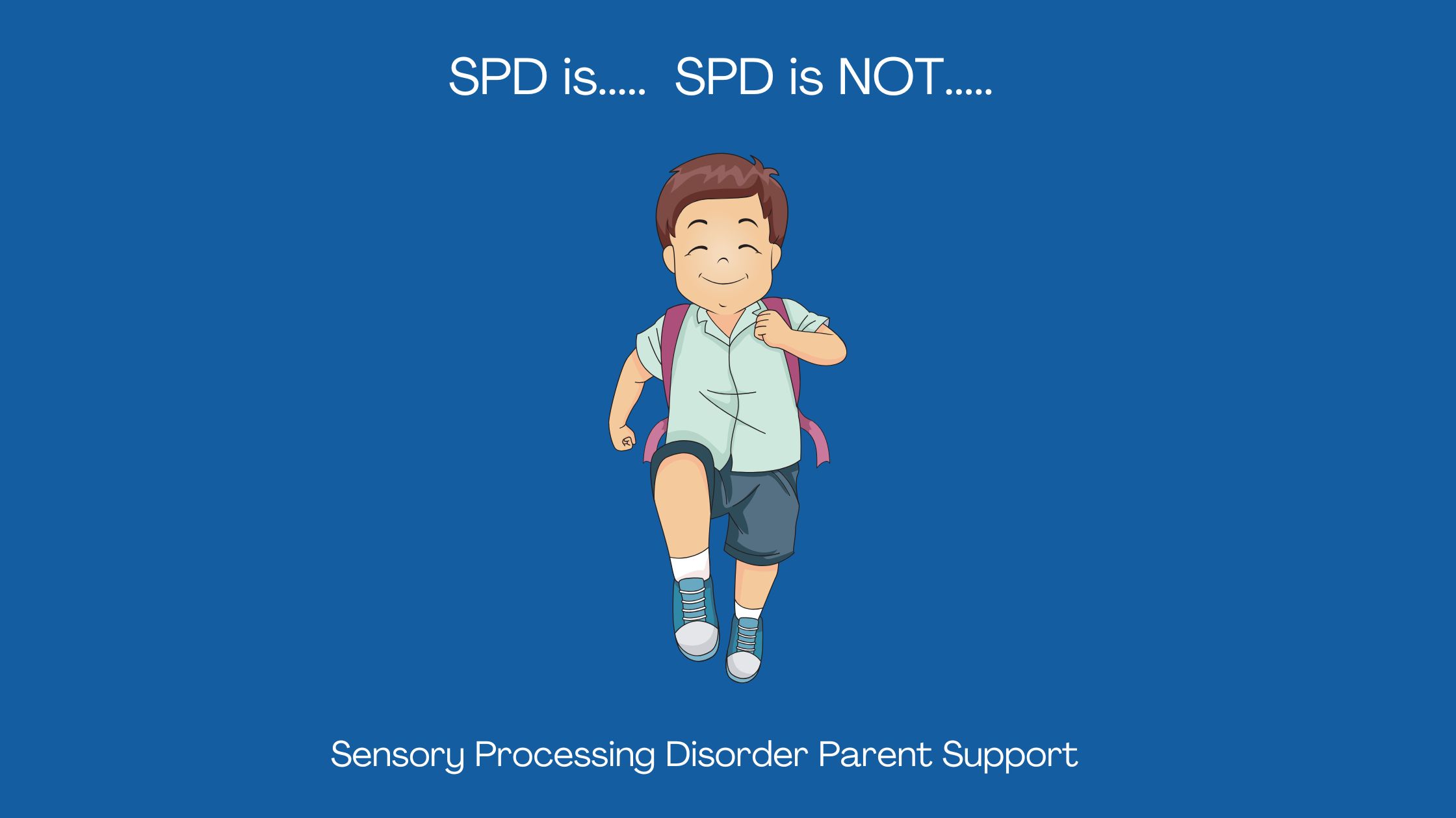 Child with sensory processing disorder SPD is..... SPD is NOT