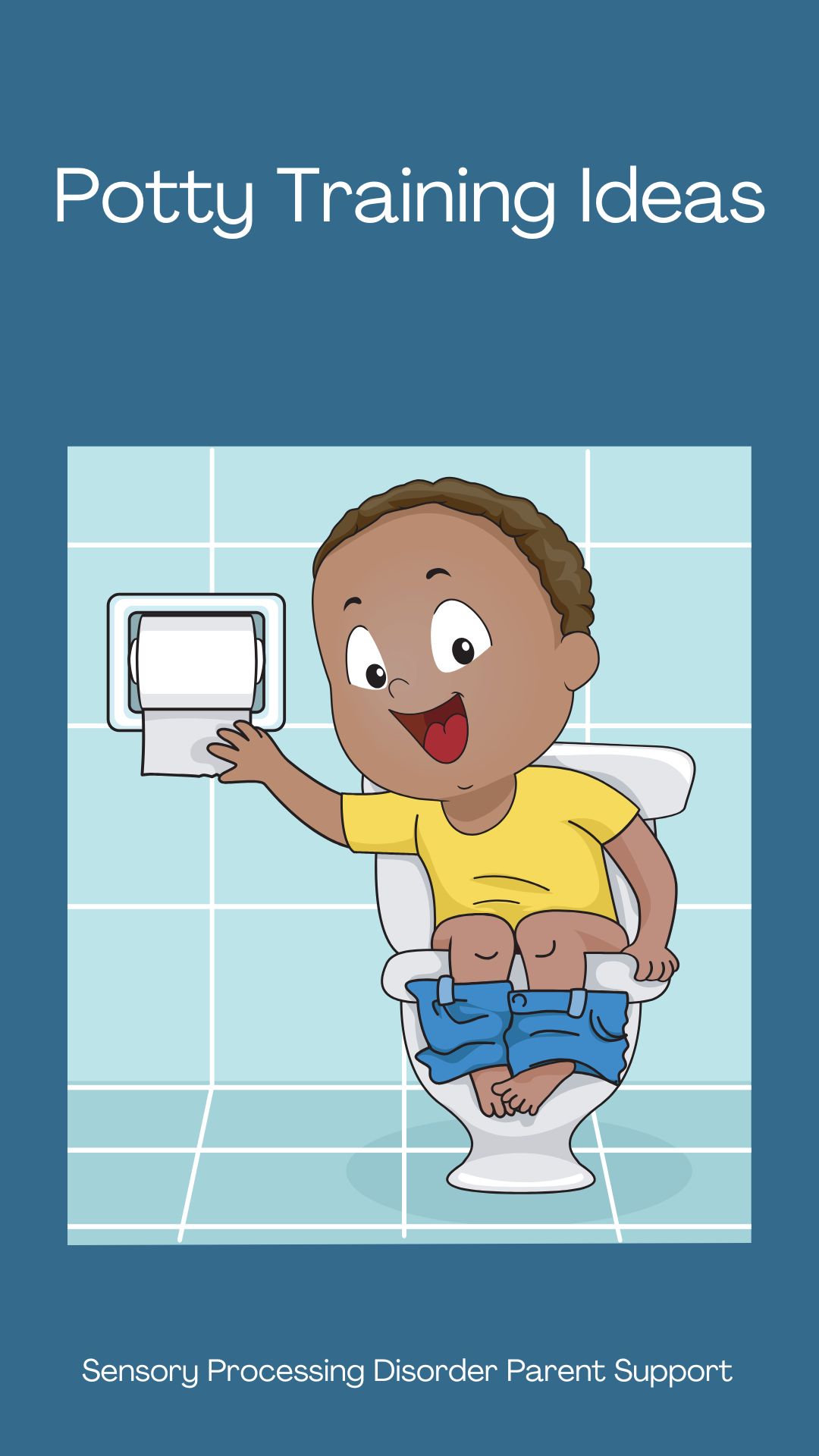 Potty Training Ideas Sensory Processing Disorder