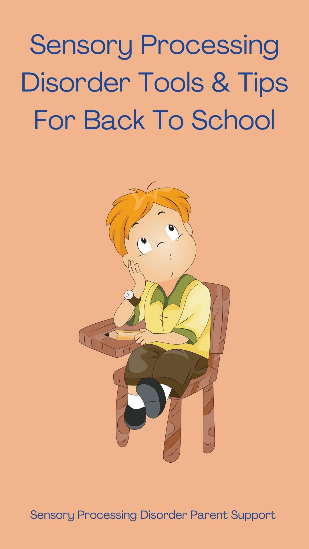 Sensory Processing Disorder Tools & Tips For Back To School