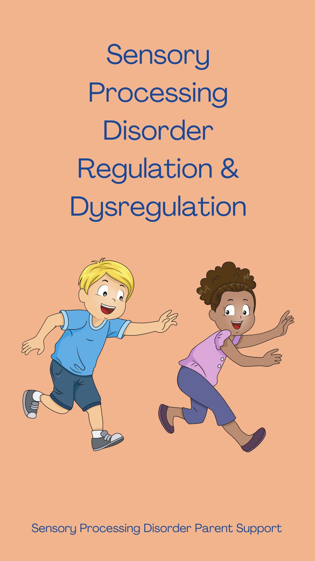 Sensory Processing Disorder Regulation & Dysregulation