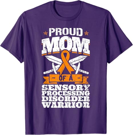 Proud Mom Of A Sensory Processing Disorder Warrior Awareness T-Shirt