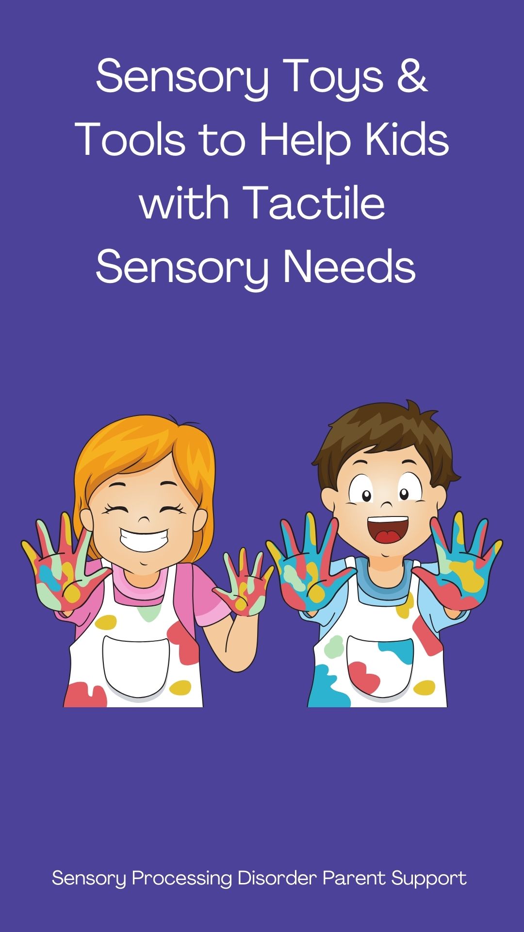 Sensory Toys & Tools to Help Kids with Tactile Sensory Needs