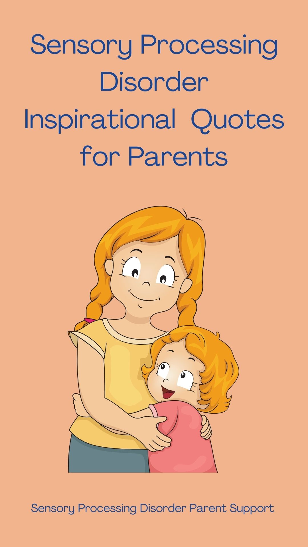 Sensory Processing Disorder Inspirational  Quotes for Parents