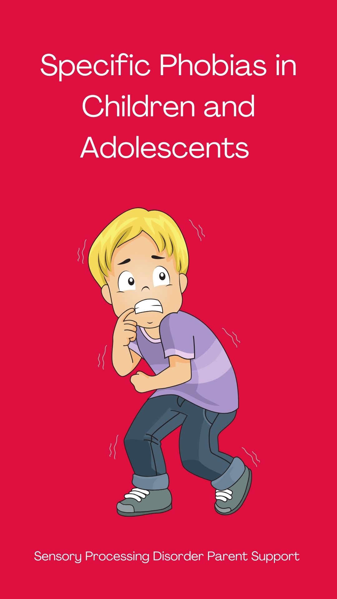 Specific Phobias in Children and Adolescents