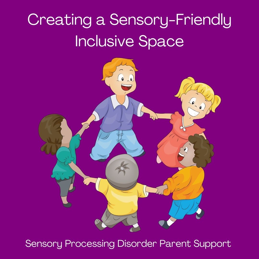 Creating a Sensory-Friendly Inclusive Space