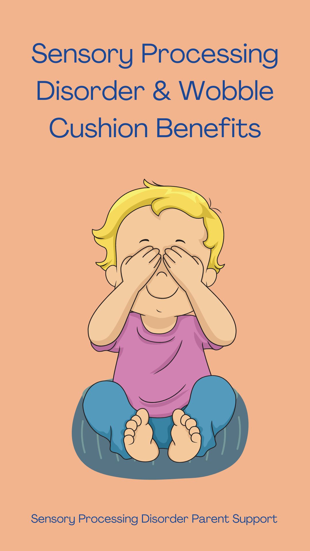 Sensory Processing Disorder & Wobble Cushion Benefits