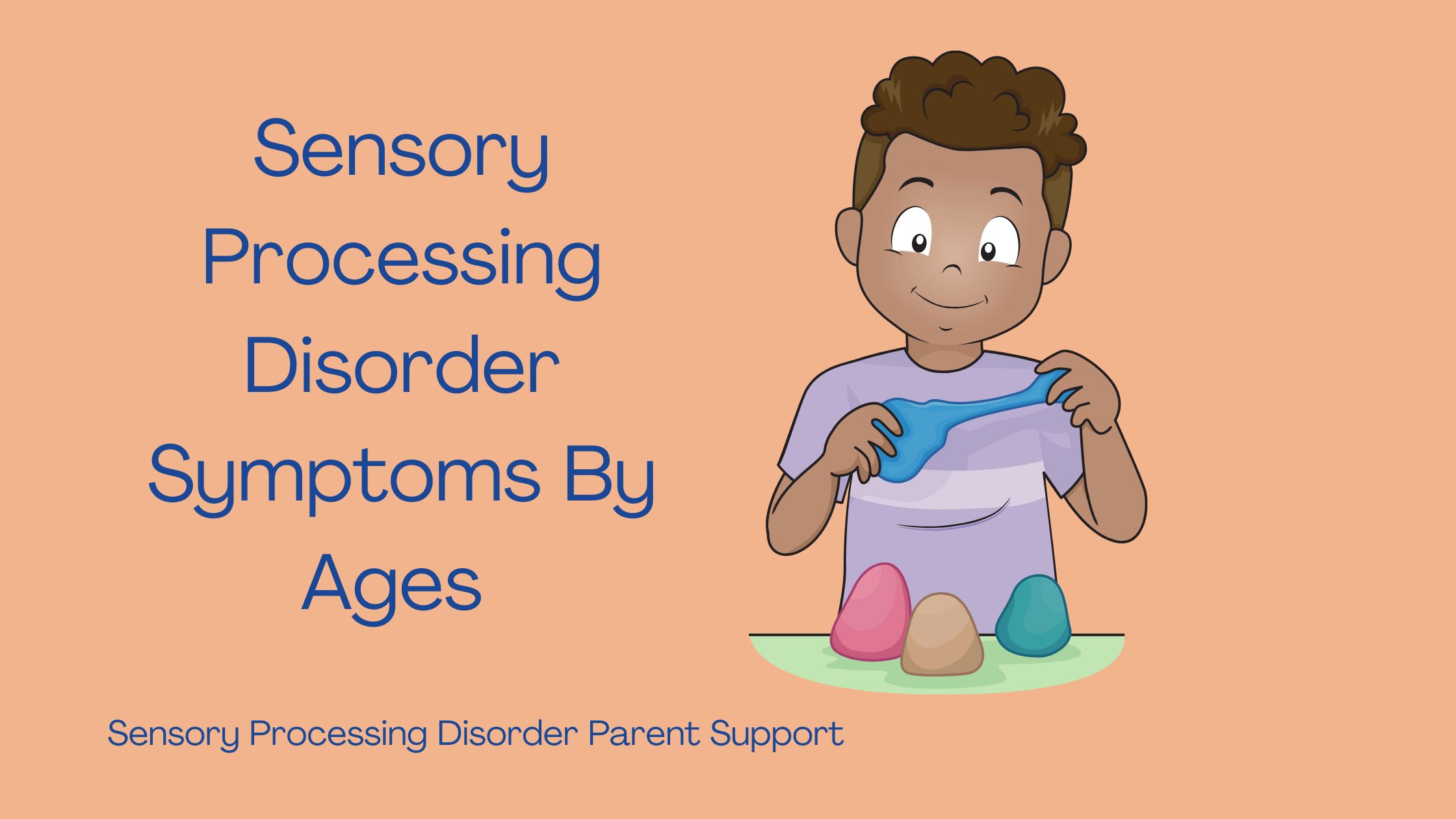 child with sensory processing disorder playing with sensory play dough Sensory Processing Disorder Symptoms By Ages