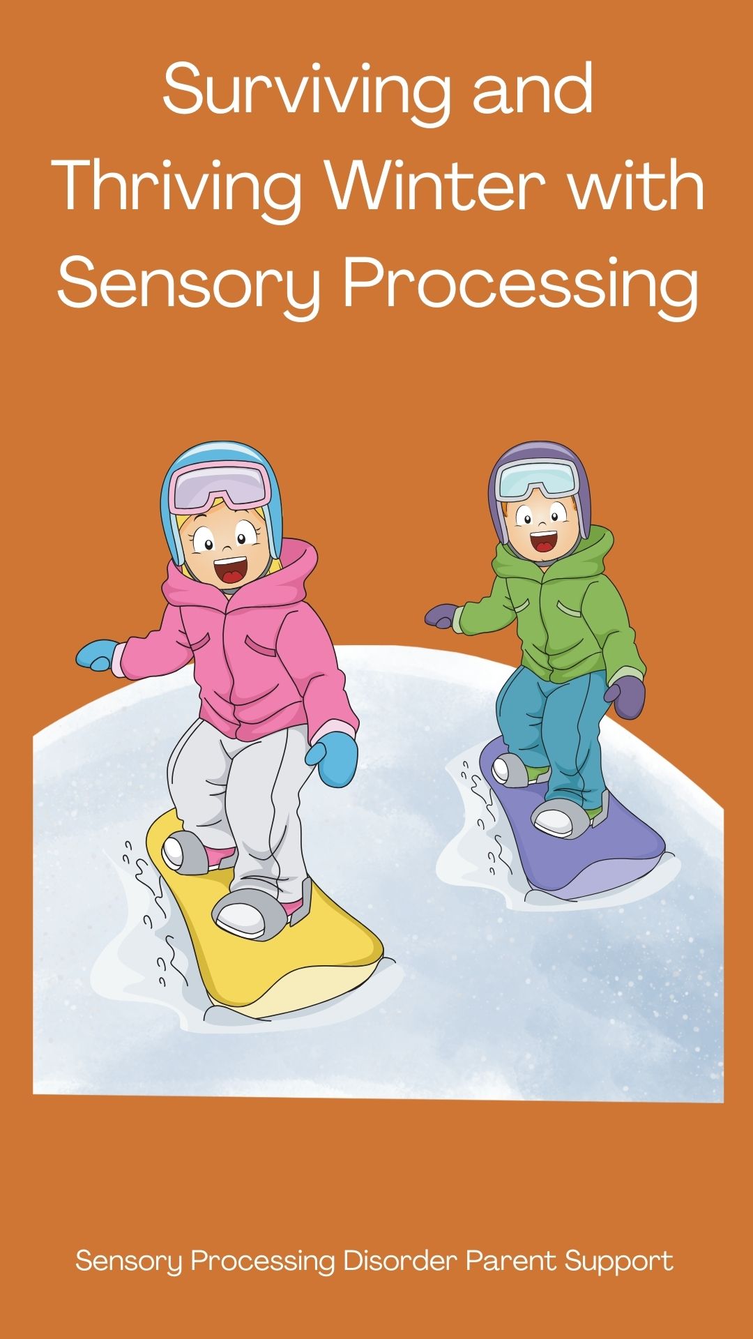 Surviving and Thriving Winter with Sensory Processing