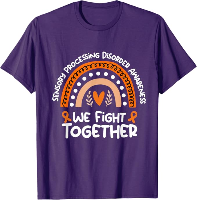 We Fight Together Sensory Processing Disorder Awareness T-Shirt