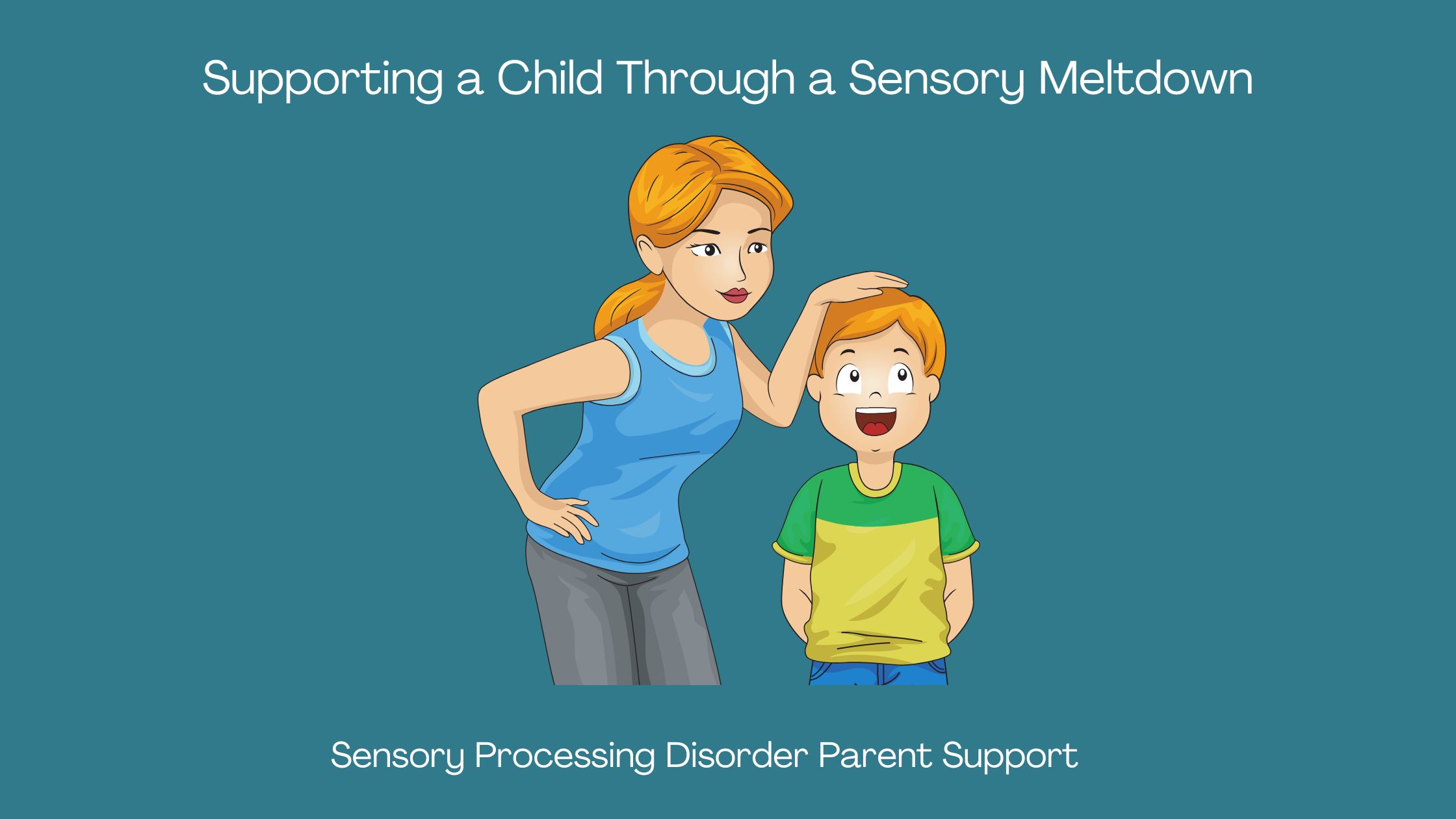 mother with child who has sensory processing disorder Supporting a Child Through a Sensory Meltdown