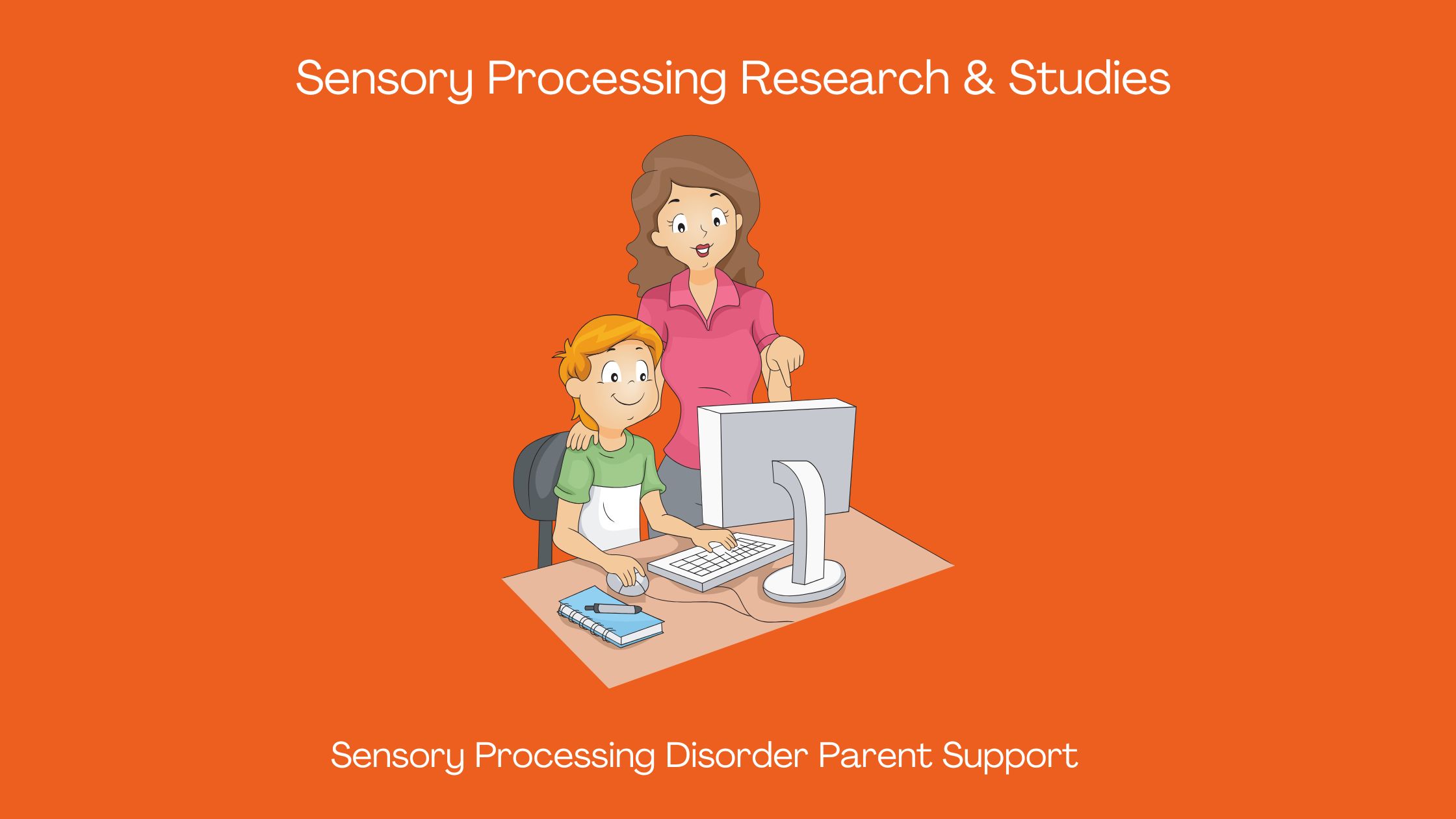 mom and child at a computer looking at studies and research for sensory processing disorder Sensory Processing Research & Studies