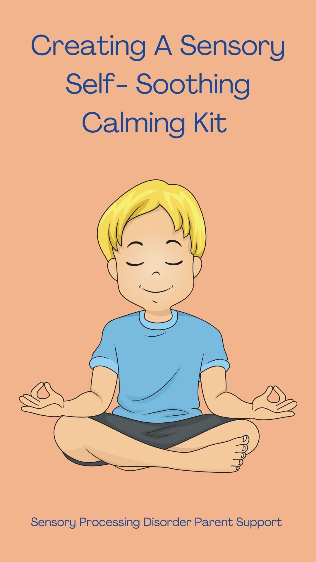 Creating A Sensory Self- Soothing Calming Kit