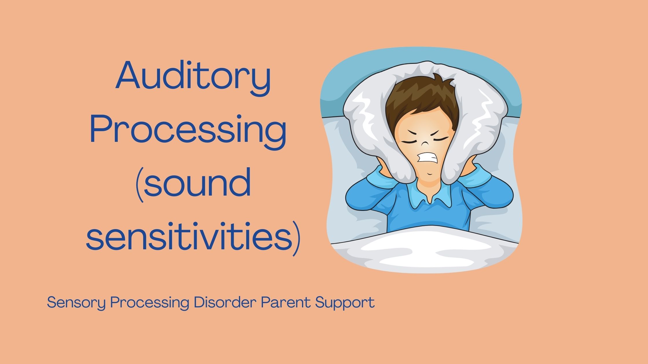 child with sensory processing disorder struggling with auditory processing covering his ears Auditory Processing  (sound sensitivities)