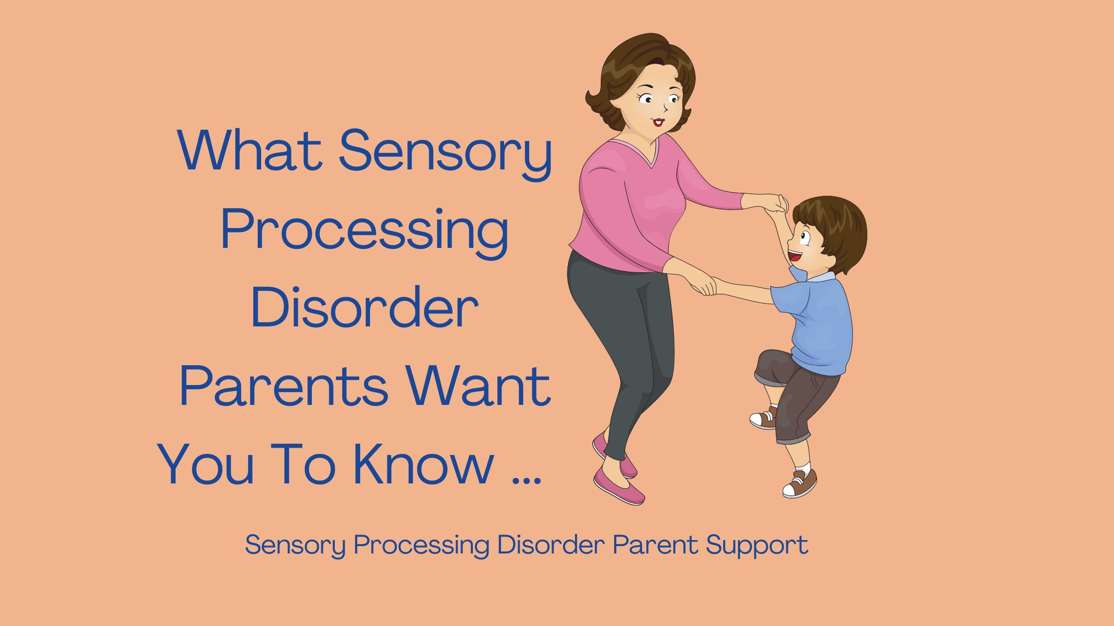 parent dancing with their child who has sensory processing disorder What Sensory Processing Disorder (SPD) Parents Want You To Know