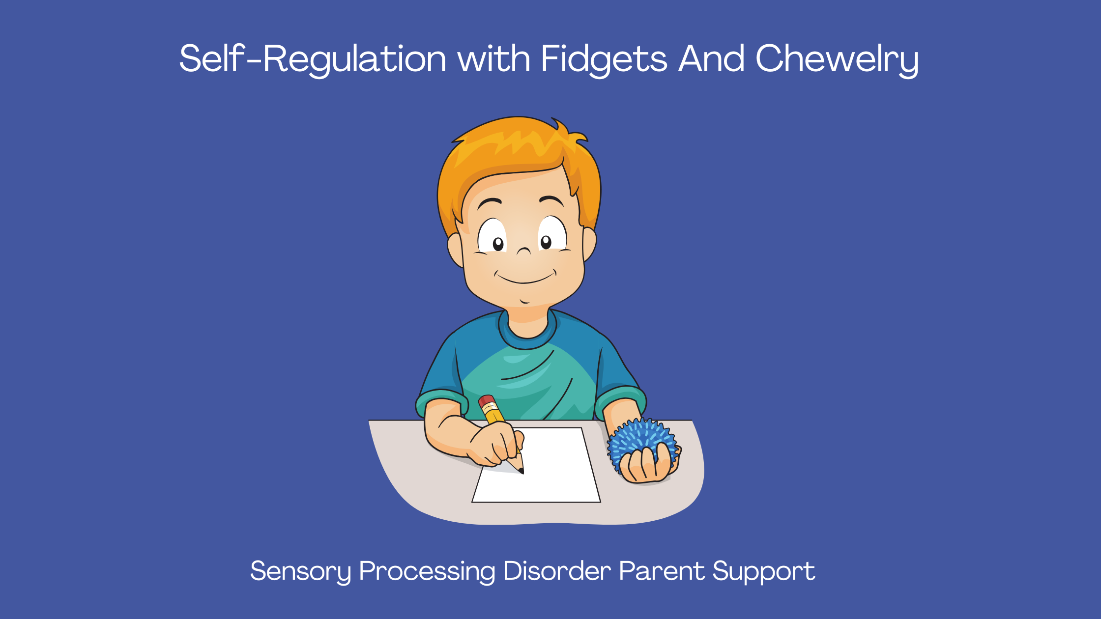 child with sensory processing disorder sitting at their desk at schoool holding a sensory fidget Self-Regulation with Fidgets And Chewelry