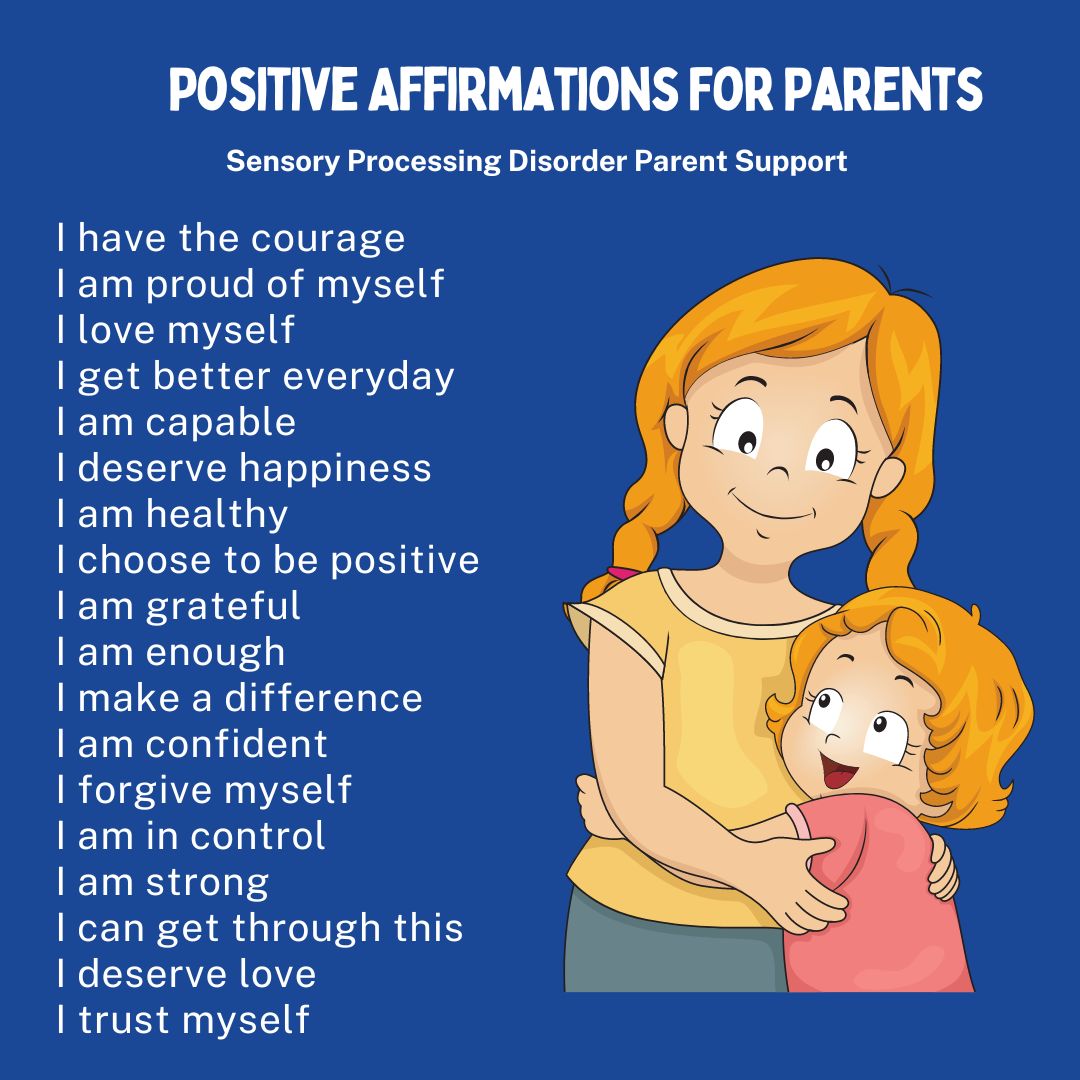 Positive Affirmations For Parents  I have the courage  I am proud of myself  I love myself  I get better everyday  I am capable I deserve happiness  I am healthy  I choose to be positive  I am grateful  I am enough  I make a difference  I am confident  I forgive myself  I am in control  I am strong  I can get through this I deserve love I trust myself