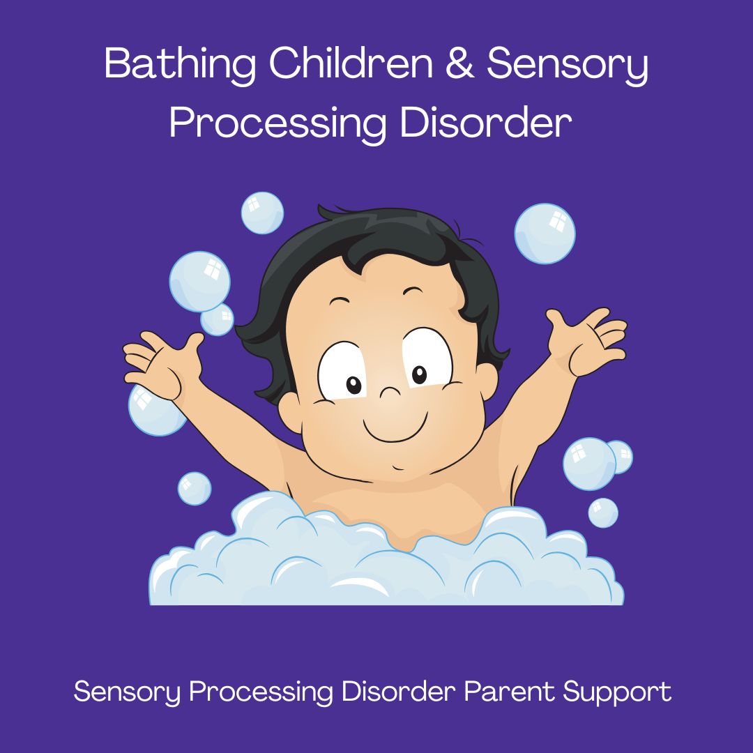 Bathing Children & Sensory Processing Disorder