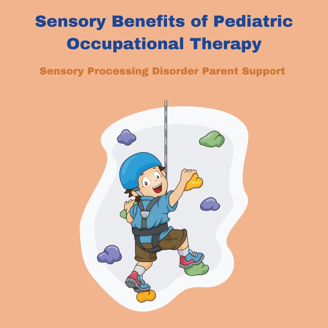 child with sensory processing disorder climbing s sensory climbing wall at OT sensory benefits of pediatric occupational therapy