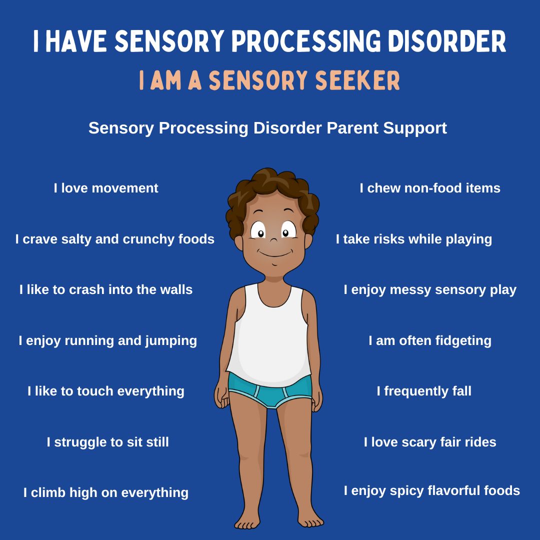 I Have Sensory Processing Disorder, I am a sensory seeker!