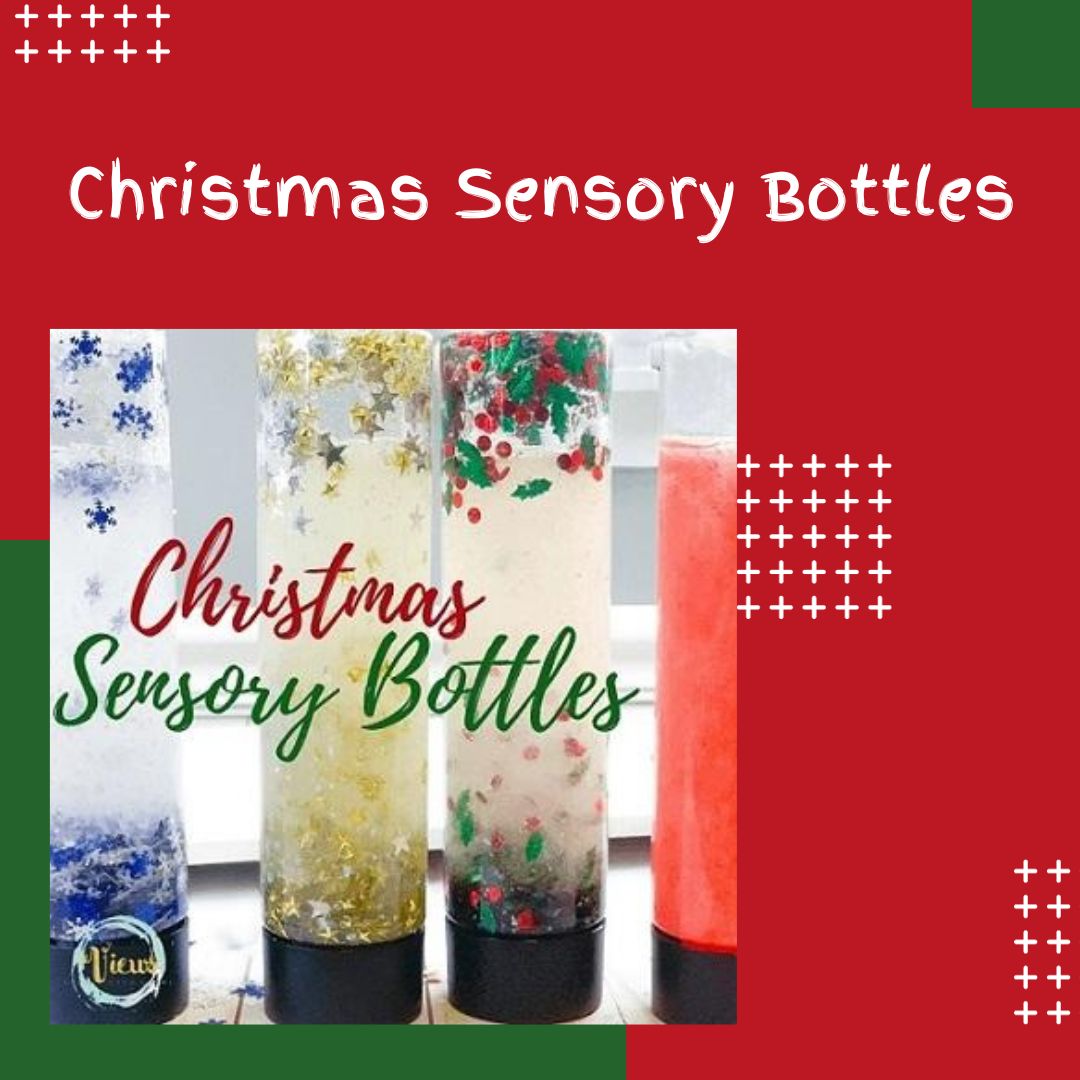 Christmas Sensory Bottles Sensory Processing Disorder Sensory Differences Autism sensory diet sensory activities sensory Christmas activities  sensory play