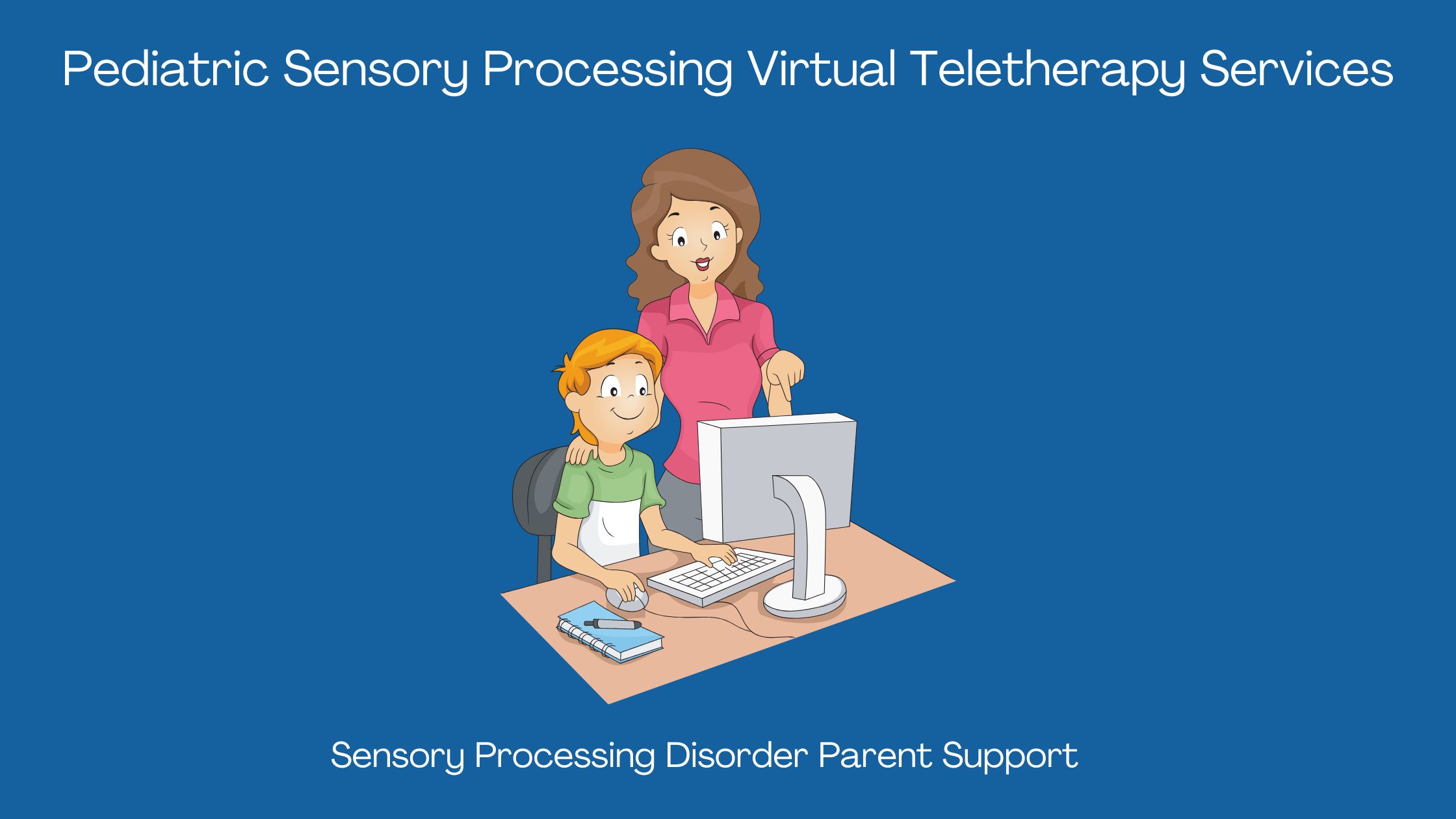 Sensory Processing Disorder Pediatric Sensory Processing Virtual Teletherapy Services Sensory Processing Online therapy services. Physical therapy, occupational therapy, speech therapy